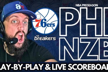 Philadelphia Sixers vs New Zealand Breakers LIVE Play-By-Play & Scoreboard | NBA Preseason