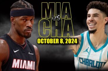 Miami Heat vs Charlotte Hornets Full Game Highlights - October 8, 2024 | 2024-25 NBA Pre Season