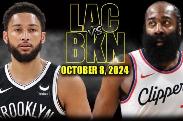 Los Angeles Clippers vs Brooklyn Nets Full Game Highlights - October 8, 2024 | 2024 NBA Pre Season