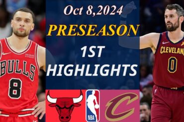 Chicago Bulls vs Cleveland Cavaliers  GAME Highlights  Oct 8, 2024 | NBA TODAY | NBA HIGHLIGHTS