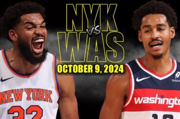 New York Knicks vs Washington Wizards Full Game Highlights - October 9, 2024 | 2024 NBA Pre Season