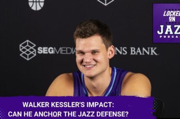 Walker Kessler's Impact: Can He Anchor Jazz Defense?  Thurl Bailey on Lauri Markkanen's development