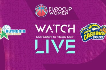 Rutronik Stars Keltern v Castors Braine | Full Basketball Game | EuroCup Women 2024-25