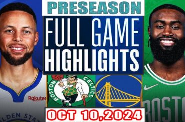 Boston Celtics  Vs Golden State Warriors  Full Game Highlights Oct 10,2024 NBA Preseason