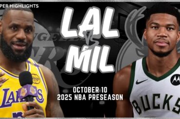 Los Angeles Lakers vs Milwaukee Bucks Full Game Highlights | Oct 10 | 2024-25 NBA Preseason