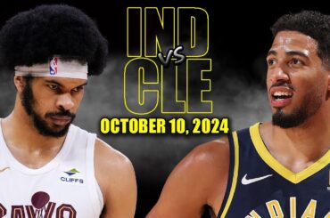 Indiana Pacers vs Cleveland Cavaliers Full Game Highlights - October 10, 2024 | NBA Pre Season