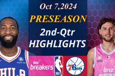 New Zealand Breakers Vs Philadelphia 76ers FULL GAME 2nd-Qtr Oct 6,2024 | NBA TODAY | NBA HIGHLIGHTS