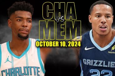 Charlotte Hornets vs Memphis Grizzlies Full Game Highlights - October 10, 2024 | NBA Pre Season