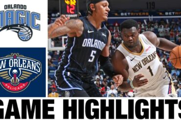 Orlando Magic vs New Orleans Pelicans Full Game Highlights | Oct 7 | 2024 NBA Pre-Season