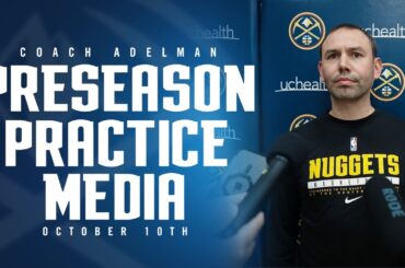 Coach Adelman Post Practice Media 🎙 | Denver Nuggets Preseason