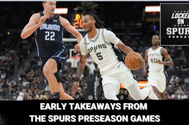 Early takeaways from the San Antonio Spurs preseason games