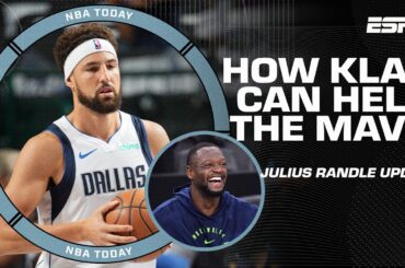 How will Klay evolve the Mavs? + Will Julius Randle affect Anthony Edwards' progression? | NBA Today