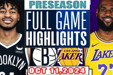 Brooklyn Nets vs Los Angeles Lakers Full Game Highlights Oct 11,2024 NBA Preseason