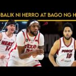 PAGBALIK ni HERRO sa paglalaro IPINAALAM niya kung KELAN at HEAT may BAGONG PLAYER at may INALIS.