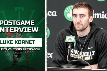 Luke Kornet REACTS to Big Game in Third Straight Start | Celtics vs. 76ers Preseason