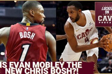 Can EVAN MOBLEY be the next CHRIS BOSH?! | Cleveland Cavaliers Injury Updates | Locked On Cavs