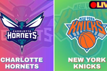 🔴LIVE : New York Knicks Vs Charlotte Hornets | NBA Live Basketball | NBA PRE-SEASON 2024