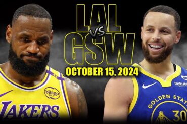 Los Angeles Lakers vs. Golden State Warriors Full Game Highlights - October 15, 2024 | NBA Preseason