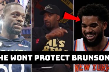 Gilbert Arenas "Knicks Karl Anthony Towns Won't Protect Jalen Brunson" & Not an Enforcer Like Randle