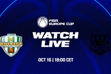 BC Kutaisi 2010 v Bilbao Basket | Full Basketball Game | FIBA Europe Cup 2024-25