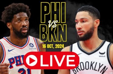 🔴LIVE : Philadelphia 76ers Vs Brooklyn Nets Full Game | NBA Live | NBA PRE SEASON | 2K