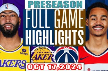 Los Angeles Lakers Vs Washington Wizards Full Game Highlights Oct 17,2024 NBA Preseason