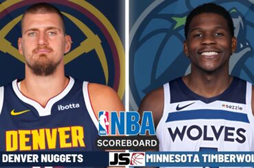 Denver Nuggets vs Minnesota Timberwolves | NBA Live Play By Play Scoreboard 2024