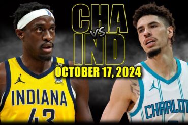 Charlotte Hornets vs Indiana Pacers Full Game Highlights - October 17, 2024 | 2024-25 NBA Pre Season