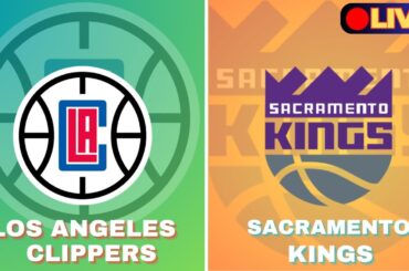 🔴LIVE Score Update: Los Angeles Clippers Vs Sacramento Kings | NBA PRE-SEASON Basketball Oct 18 2024