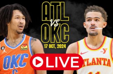 🔴LIVE : Oklahoma City Thunders Vs Atlanta Hawks Full Game | NBA Live | NBA PRE SEASON | 2K