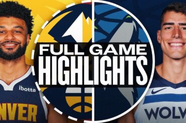 NUGGETS at TIMBERWOLVES | NBA PRESEASON FULL GAME HIGHLIGHTS | October 17, 2024