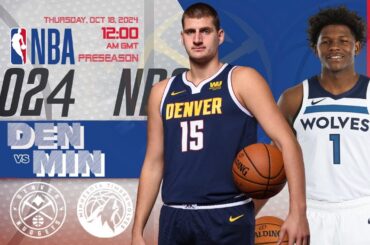 Denver Nuggets vs Minnesota Timberwolves | NBA Live Score Update