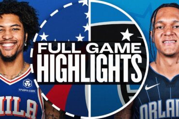 76ERS at MAGIC | NBA PRESEASON FULL GAME HIGHLIGHTS | October 18, 2024