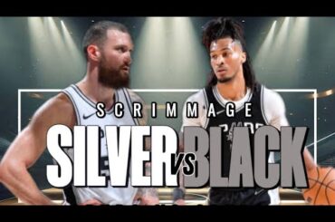 Must Watch Exclusive: Spurs’ Silver & Black Scrimmage 2024