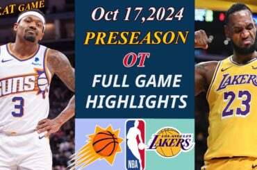 Los Angeles Lakers Vs Phoenix Suns FULL GAME OT | Oct 17, 2024 | NBA TODAY | NBA HIGHLIGHTS