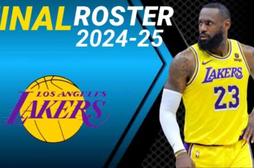 LOS ANGELES LAKERS FINAL ROSTER NBA Season 2024-25