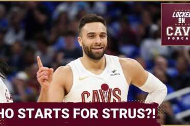 Who REPLACES Max Strus in the STARTING LINEUP for the Cleveland Cavaliers? | Locked On Cavs Podcast