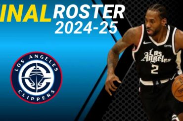 LOS ANGELES CLIPPERS FINAL ROSTER NBA Season 2024-25