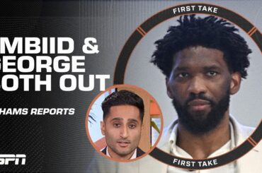 Joel Embiid & Paul George BOTH OUT for 76ers' opener vs. Bucks - Shams Charania | First Take