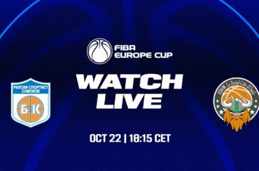 LIVE - Rilski Sportist v ESSM Le Portel | FIBA Europe Cup 2024-25