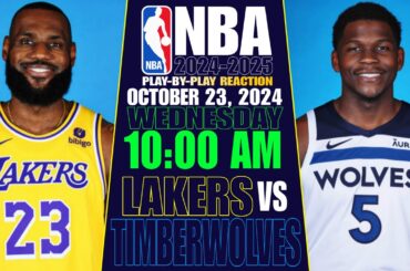 🔴LAKERS vs TIMBERWOLVES │ LIVE NBA Basketball Game Play-By-Play Reaction & Scoreboard