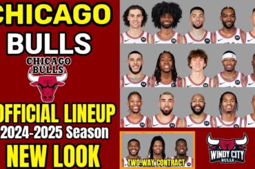 Chicago Bulls OFFICIAL Lineup 2024-25 NBA update