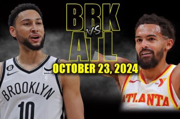 Brooklyn Nets vs Atlanta Hawks Full Game Highlights - October 23, 2024 | 2024-25 NBA Season