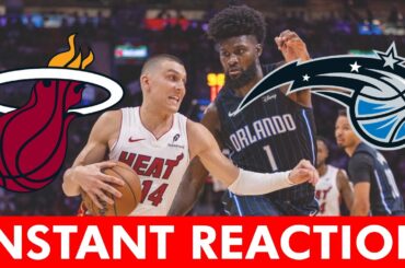 SAME OLD HEAT? Miami Heat vs. Orlando Magic INSTANT Reaction