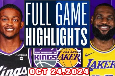 Los Angeles Lakers Vs Sacramento Kings FULL GAME Highlights Oct 24,2024 NBA Season