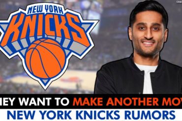 SHAMS: Knicks Want To Make Another Move | New York Knicks Rumors