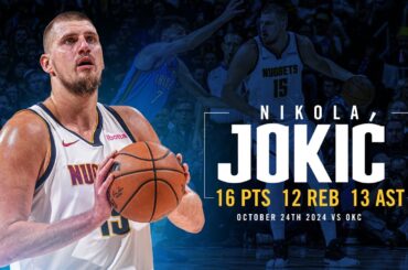 Nikola Jokić First Triple-Double Of The Season 📺 | Full Game Highlights vs. Thunder 10/24/24