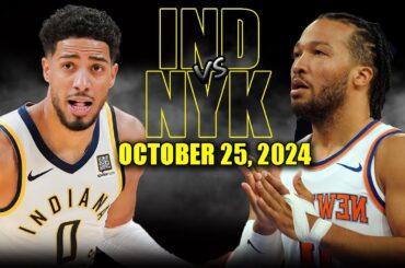 New York Knicks vs Indiana Pacers Full Game Highlights - October 25, 2024 | 2024-25 NBA Season