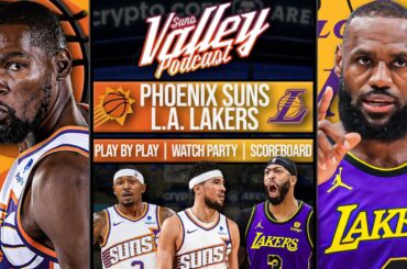 Phoenix Suns vs Los Angeles Lakers | LIVE Reaction | Scoreboard | Play By Play | Postgame Show