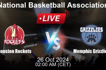 🔴 LIVE: Houston Rockets vs Memphis Grizzlies - Live Basketball Score